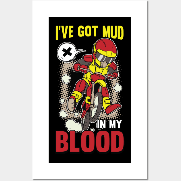 I ve got Mud in my Blood Motocross Dirt Bike Dirt Biking Wall Art by Riffize